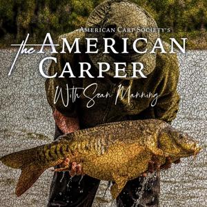 THE AMERICAN CARPER - With Sean Manning