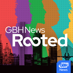 GBH News Rooted by GBH News