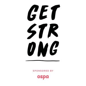 The Get Strong Podcast