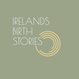 Ireland's Birth Stories by Corah Gernon