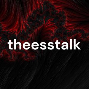 theesstalk