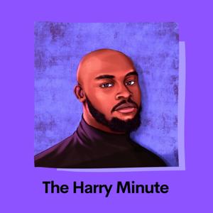 The Harry Minute