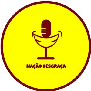 NAÇÃO DESGRAÇA