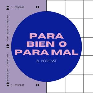 Para bien o para mal