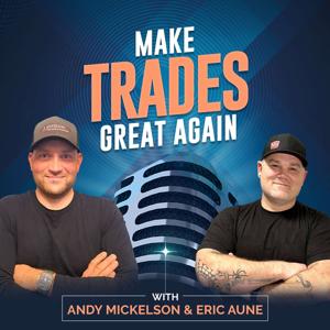 Make Trades Great Again by Eric Aune, Andy Mickelson