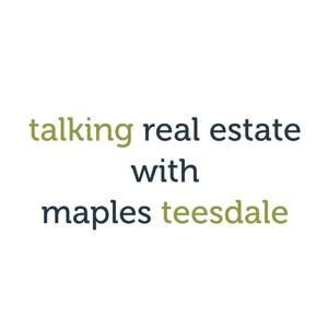 Talking Real Estate with Maples Teesdale