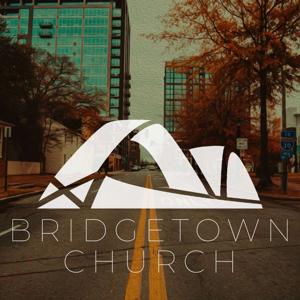 Bridgetown Church Podcast