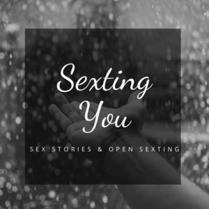 "Sexting you"