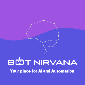 Bot Nirvana | AI & Automation Podcast