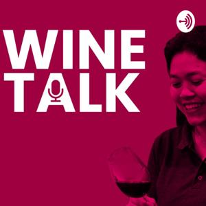 Wine Talk By Kertawidyawati