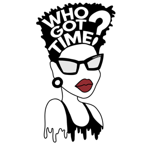 Who Got Time Podcast