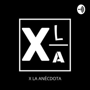X la Anécdota