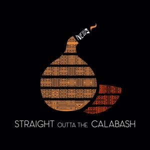 Straight Outta The Calabash
