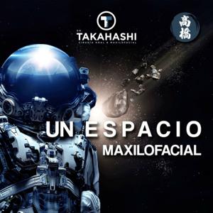 "Un Espacio Maxilofacial” by Dr. Carlos Takahashi