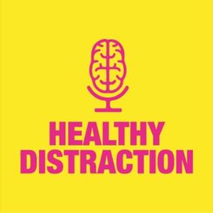 Healthy Distraction