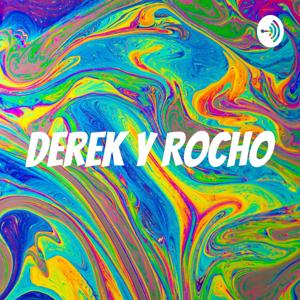 Derek y Rocho