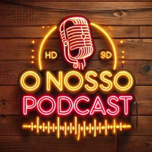 O Nosso Podcast