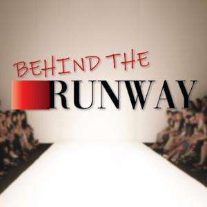 Behind The Runway