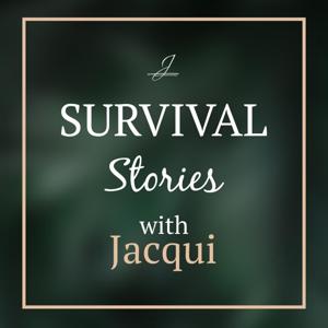 Survival Stories with Jacqui