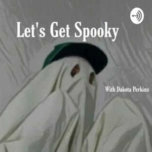 Let's Get Spooky Podcast