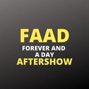 Forever And A Day Aftershow