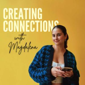 Creating Connections with Magdalena