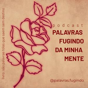 Palavras Fugindo Da Minha Mente