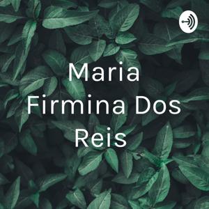 Maria Firmina Dos Reis