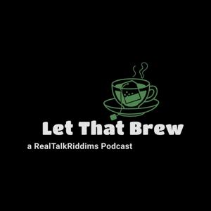 Let That Brew Podcast