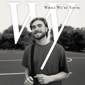 While We're Young