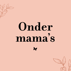 Onder mama’s