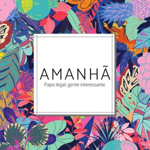 Amanhã Podcast