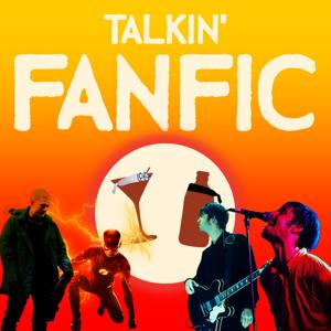 Talkin‘ Fanfic