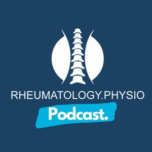 Rheumatology.Physio Podcast by Jack March