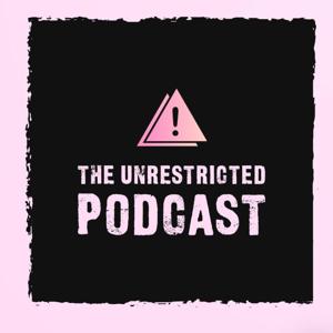 THE UNRESTRICTED PODCAST