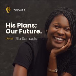 His Plans; Our Future