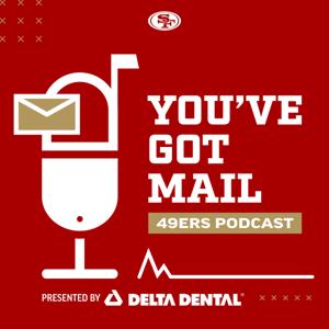 49ers You've Got Mail Podcast by San Francisco 49ers