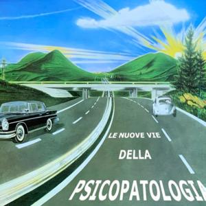 Le Nuove Vie della Psicopatologia