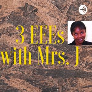 3EEEs With Mrs J/Season 1, Episode 1