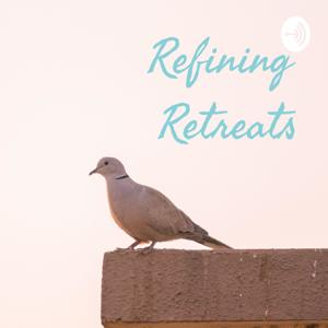 Refining Retreats