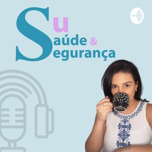 Su Saúde e Segurança