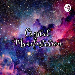 Crystal Manifestation