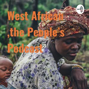 West African ,the People's Podcast