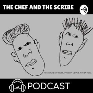 The Chef and the Scribe Podcast