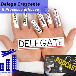 Delega Crescente: il processo efficace