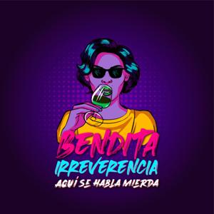 Bendita Irreverencia