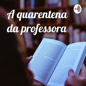 A quarentena da professora