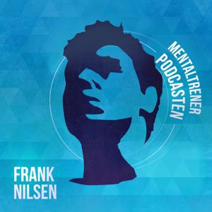 Mentaltrener Podcasten by Frank Nilsen