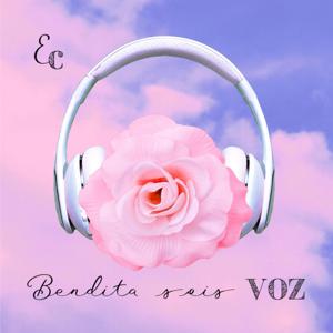 bendita sois voz