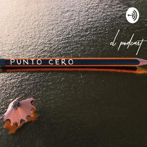 Punto Cero | El Podcast